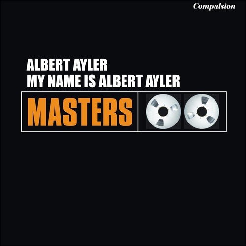 Albert Ayler Songs MP3 Download